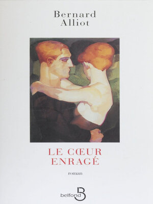 cover image of Le Cœur enragé